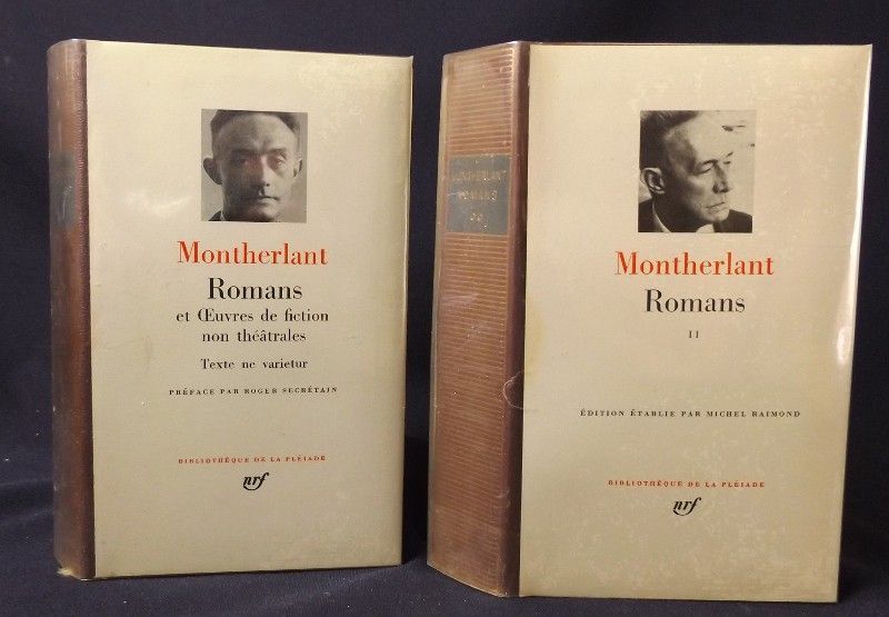 Romans et oeuvres de fiction non théâtrales. Romans  de Montherlant  (Tome I-II -La Pléiade)