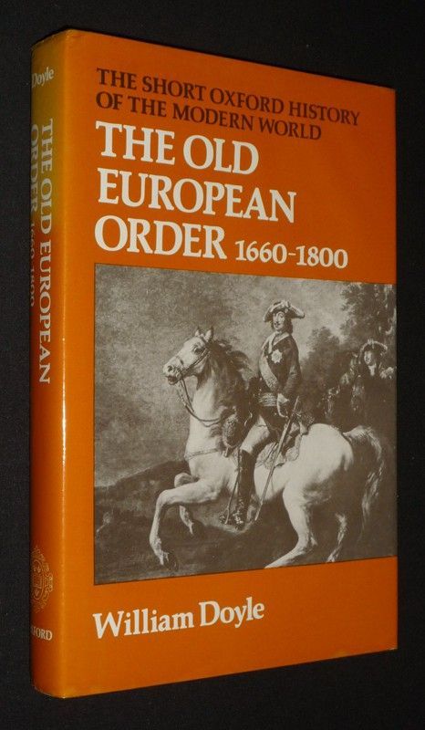 The Old European Order, 1660-1800