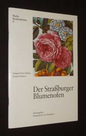 Der Strassburger Blumenofen