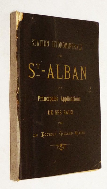 De la station hydrominérale de St-Alban et des principales applications thérapeutiques de ses eaux