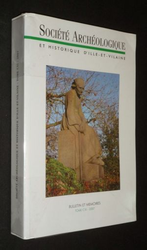 Société archéologique et historique d'Ille-et-Vilaine. Bulletins et mémoires, Tome CXI - 2007
