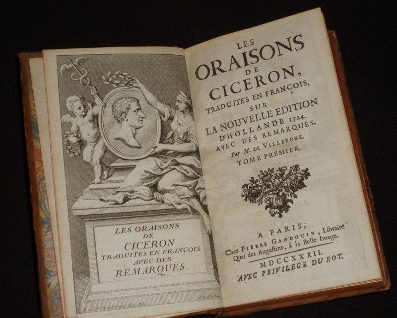 Les Oraisons de Ciceron traduites en françois, sur la nouvelle édition d'Hollande 1724, avec des remarques par M. de Villefore