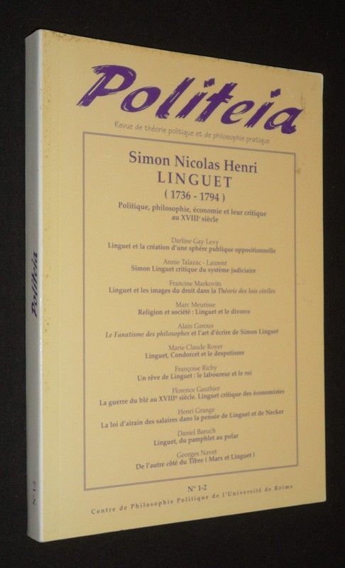 Politeia (n°1-2) : Simon Nicolas Henri Linguet (1736-1794)