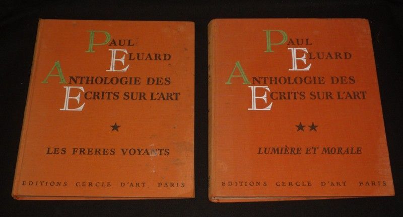 Anthologie des écrits sur l'art. Tome 1 : Les Frères voyants - Tome 2 : Lumière et morale