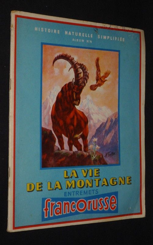 Histoire naturelle simplifiée, album n°4 : La vie de la montagne (Entremets Francorusse)