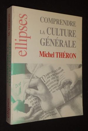 Comprendre la culture générale