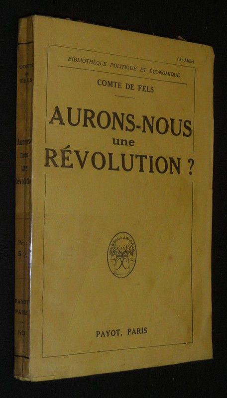 Aurons-nous une révolution ?