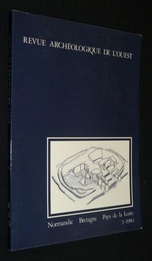 Revue archéologique de l'ouest. Normandie - Bretagne - Pays de la Loire (1-1984)