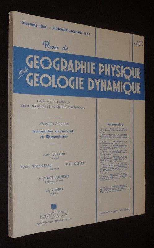 Revue de géographie physique et de géologie dynamique (2e série - Vol. XVII, Fasc. 4 : septembre-octobre 1975) : Numéro spécial - Fracturation continentale et Rhegmatisme