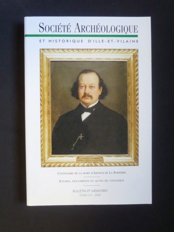 Bulletin et mémoires de la Société Archéologique et historique d'Ille-et-Vilaine, Tome CVI (2002) 
