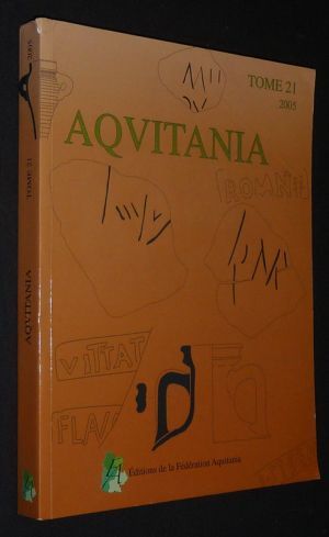 Aquitania (Tome 21, 2005)