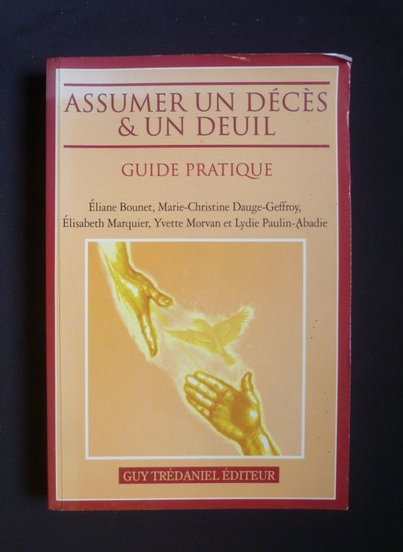 Assumer un décès et un deuil - Guide pratique