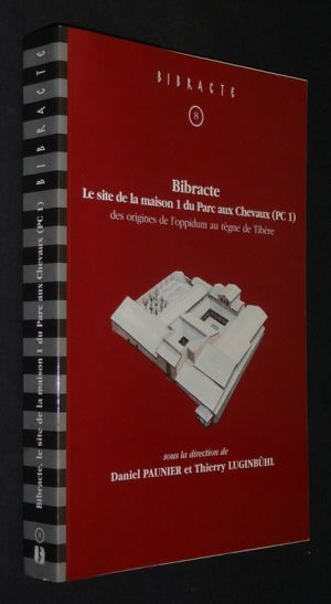 Bibracte. Le site de la maison du Parc aux Chevaux (PC 1) - Des origines de l'oppidum au règne de Tibère