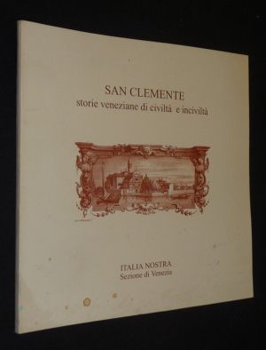 San Clemente : storie veneziane di civilità e incivilità