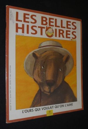 L'Ours qui voulait qu'on l'aime (Les Belles Histoires de Pomme d'Api - n°315, janvier 1999)