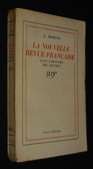 La Nouvelle Revue Française dans l'histoire des lettres