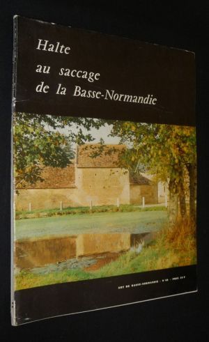 Art de Basse-Normandie (n°55) : Halte au saccage de la Base Normandie