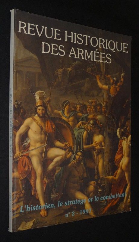 Revue historique des armées (n°2, 1997) : L'historien, le stratège et le combattant