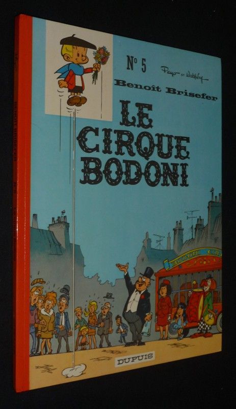 Benoît Brisefer, T5 : Le Cirque Bodoni