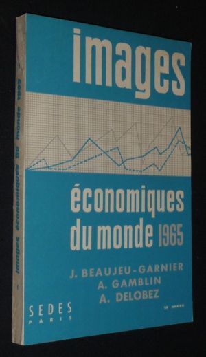 Images économiques du monde 1965 (10e année)