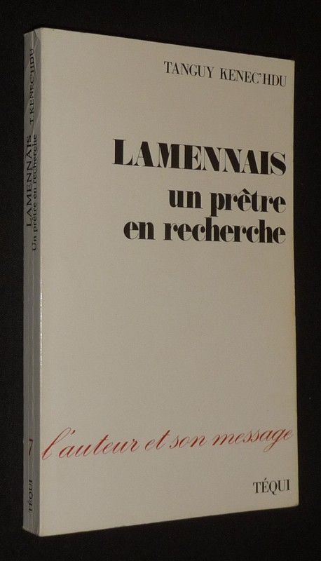 Lamennais: Un prêtre en recherche