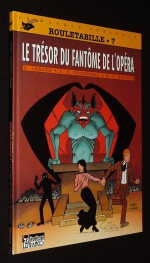 Rouletabille, T7 : Le Trésor du Fantôme de l'opéra