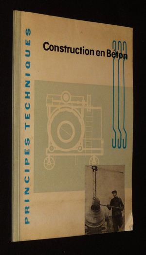 Principes techniques : Construction en béton