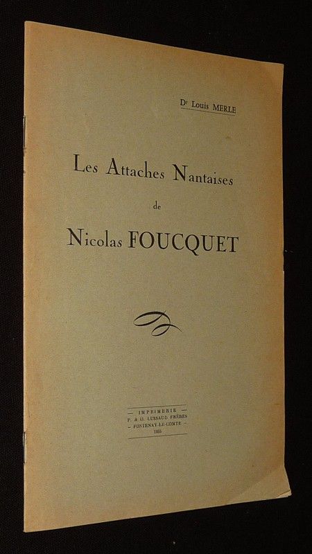 Les Attaches nantaises de Nicolas Foucquet