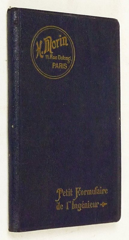 Petit formulaire de l'ingénieur - H. Morin