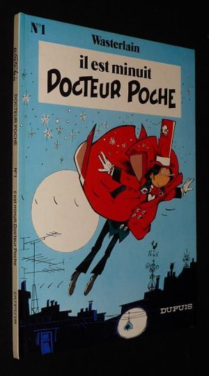 Docteur Poche, T1 : Il est minuit Docteur Poche