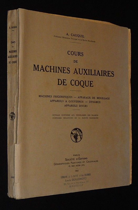 Cours de machines auxiliaires de coque : Machines frigorifiques - Apparaux de mouillage - Appareils à gouverner - Dynamos - Appareils divers