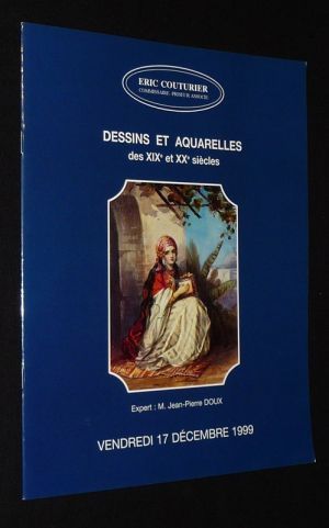 Eric Couturier - Dessins et aquarelles des XIXe et XXe siècles (17 décembre 1999)
