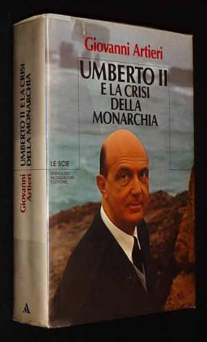 Umberto II e la crisi della monarchia