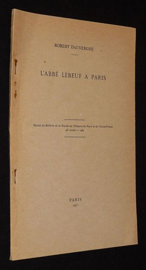 L'Abbé Lebeuf à Paris