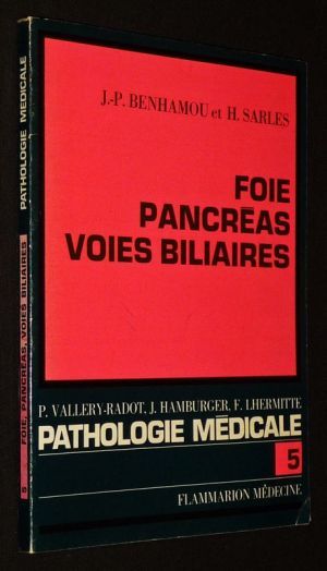 Pathologie médicale, Tome 5 : Foie, pancréas, voies biliaires