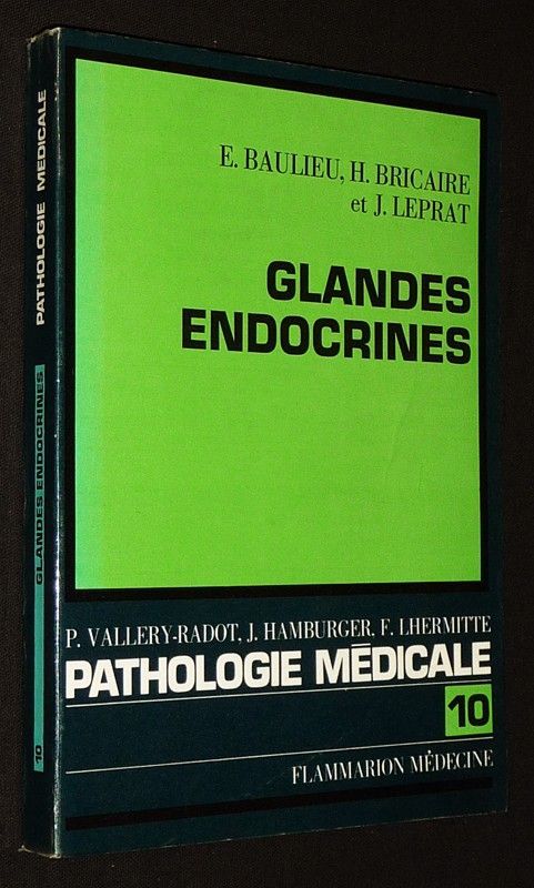 Pathologie médicale, Tome 10 : Glandes endocrines