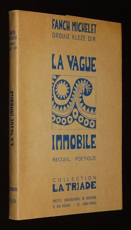 La Vague immobile. Recueil poétique