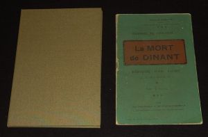 La Mort de Dinant. Histoire d'un crime (21, 23, 24 et 25 août 1914)
