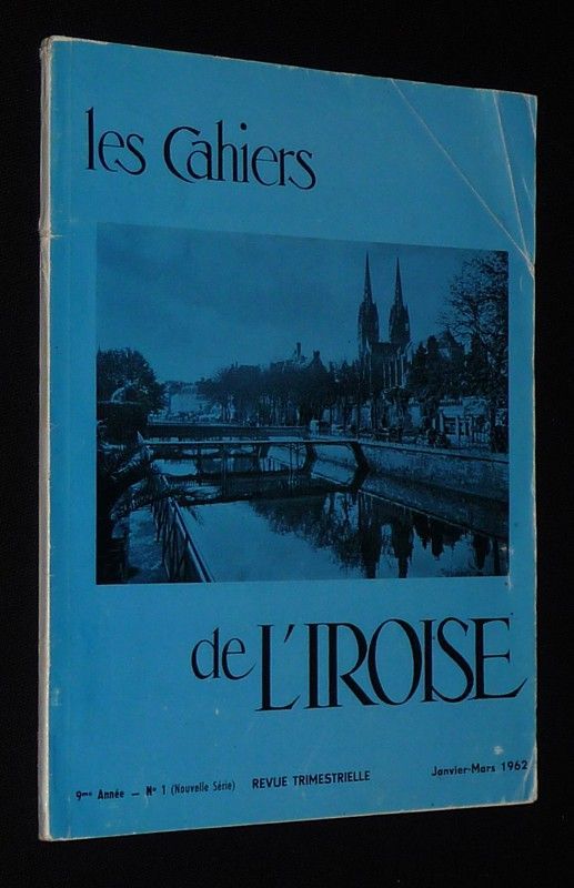Les Cahiers de l'Iroise (9e année - n°1 (nouvelle série), janvier-mars 1962)