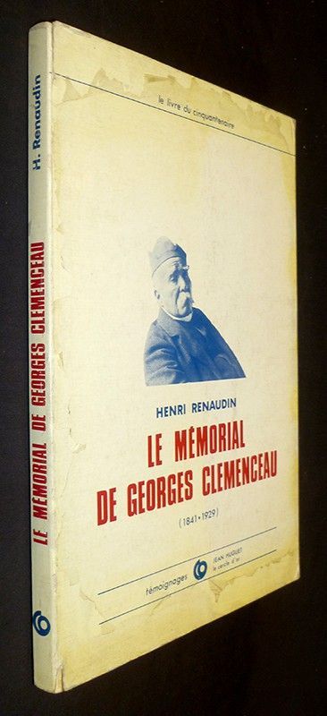 Le mémorial de Georges Clémenceau (1841-1929) - Le livre du Cinquantenaire