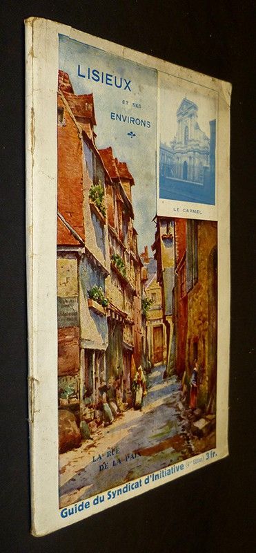 Lisieux et ses environs - guide du Syndicat d'Initiative