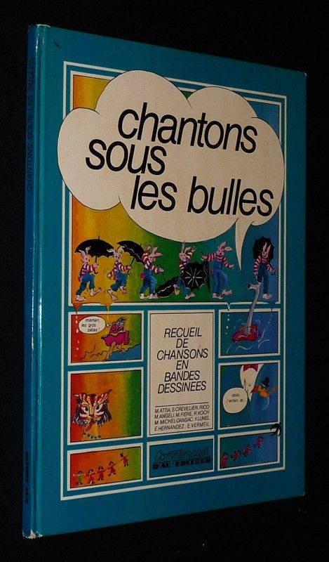 Chantons sous les bulles : Recueil de chansons en bandes dessinées