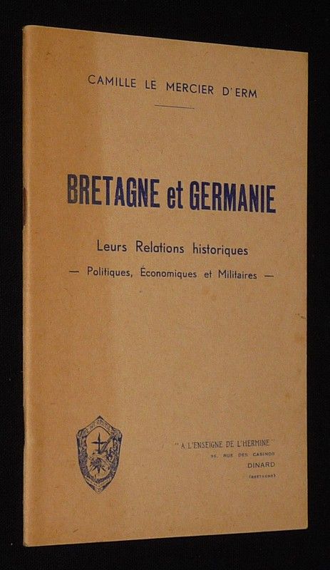 Bretagne et Germanie : Leurs relations historiques, politiques, économiques et militaires