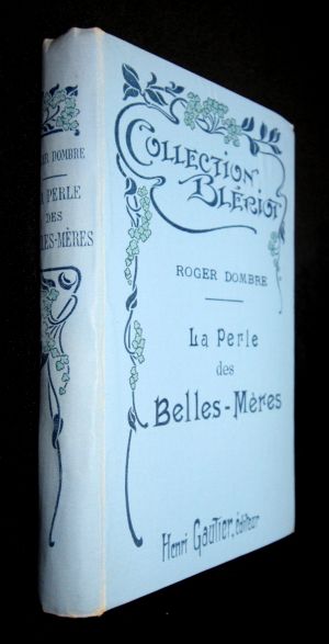 La Perle des Belles-Mères