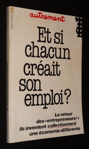 Autrement (n°20, septembre 1979) : Et si chacun créait son emploi ?