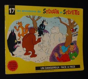 Les Aventures de Sylvain et Sylvette, T17 : Un dangereux face à face (Albums Fleurette - nouvelle série)
