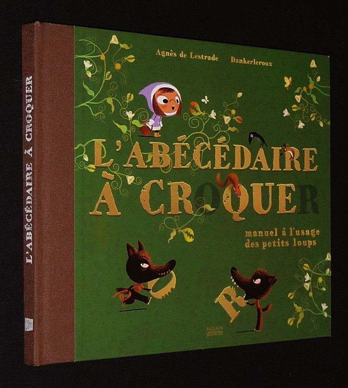 L'Abécédaire à croquer : Manuel à l'usage des petits loups