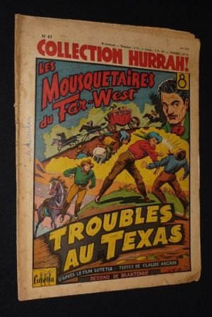 Collection Hurrah ! (n°47, 20 juillet 1950) : Les Mousquetaires du Far-West - Troubles au Texas