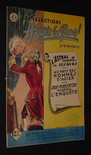 Les Sélections Hardi les gars ! (n°33) : L'Astral appelle au secours - Au pays des hommes d'acier - Dan Pinkerton mène l'enquête