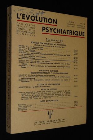 L'Evolution psychiatrique (année 1973 - Tome XXXVIII, Fascicule IV, octobre décembre)